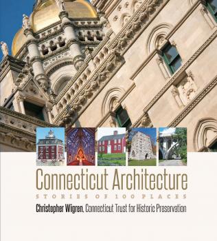 Connecticut Architecture - Christopher Wigren 