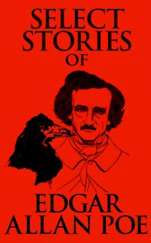 Select Stories of Edgar Allan Poe - Эдгар Аллан По 