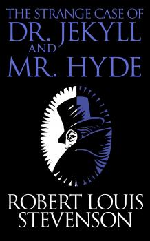 Strange Case of Dr. Jekyll and Mr. Hyde, The - Robert Louis Stevenson 