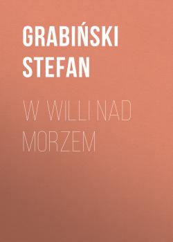 W willi nad morzem - Grabiński Stefan 