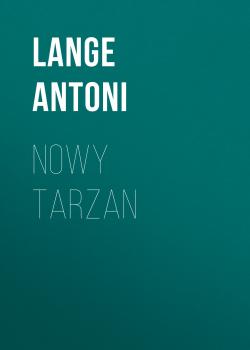 Nowy Tarzan - Lange Antoni 