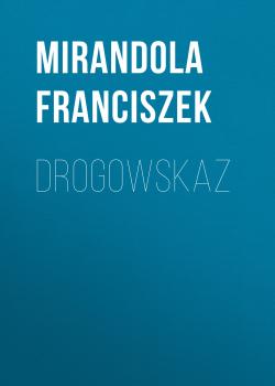 Drogowskaz - Franciszek Mirandola 