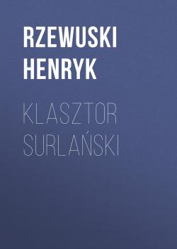 Klasztor Surlański - Rzewuski Henryk 