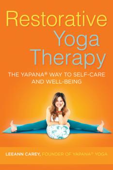 Restorative Yoga Therapy - Leeann Carey 