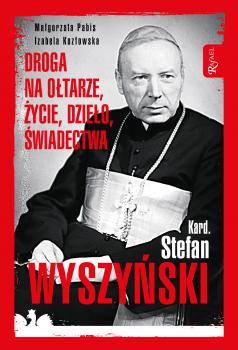 Kard. Stefan Wyszyński - Małgorzata Pabis 
