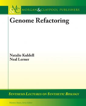Genome Refactoring - Natalie Kuldell Synthesis Lectures on Synthetic Biology