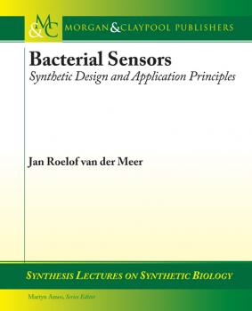 Bacterial Sensors - Jan Roelof van der Meer Synthesis Lectures on Synthetic Biology