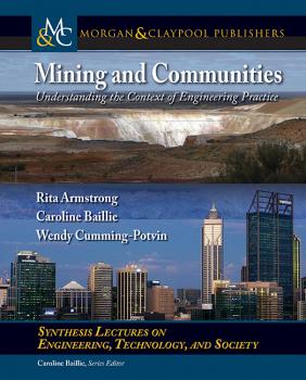Mining and Communities - Caroline  Baillie Synthesis Lectures on Engineers, Technology and Society