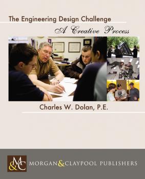 The Engineering Design Challenge - Charles Dolan Synthesis Lectures on Engineering