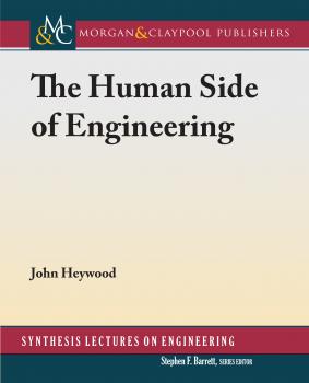 The Human Side of Engineering - John Heywood Synthesis Lectures on Engineering