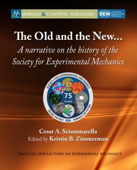 The Old and New… - Cesar A. Sciammarella Synthesis SEM Lectures on Experimental Mechanics