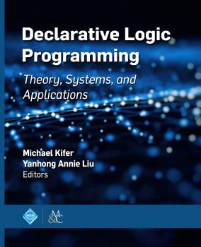 Declarative Logic Programming - Michael Kifer ACM Books