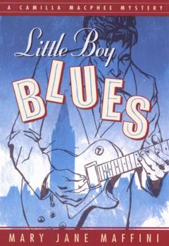 Little Boy Blues - Mary Jane Maffini A Camilla MacPhee Mystery