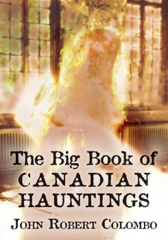 The Big Book of Canadian Hauntings - John Robert Colombo 