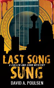 Last Song Sung - David A. Poulsen A Cullen and Cobb Mystery