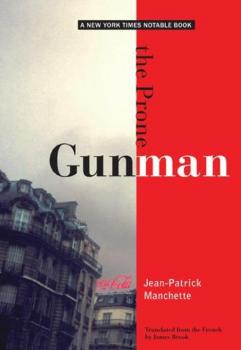 The Prone Gunman - Jean-Patrick  Manchette City Lights Noir