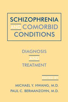 Schizophrenia and Comorbid Conditions - Отсутствует 