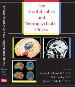 The Frontal Lobes and Neuropsychiatric Illness - Отсутствует 