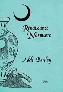Renaissance Normcore - Adèle Barclay 