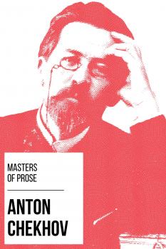 Masters of Prose - Anton Chekhov - August Nemo Masters of Prose