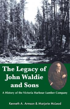 The Legacy of John Waldie and Sons - Kenneth A. Armson 