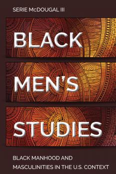 Black Mens Studies - Serie McDougal III Black Studies and Critical Thinking