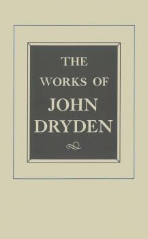 The Works of John Dryden, Volume VIII - John Dryden Works of John Dryden