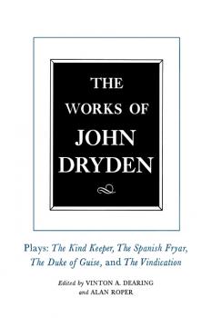 The Works of John Dryden, Volume XIV - John Dryden Works of John Dryden