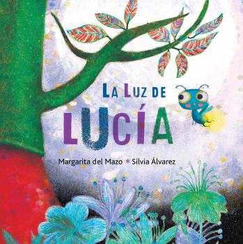 La luz de Lucía (Lucy's Light) - Margarita Del Mazo 