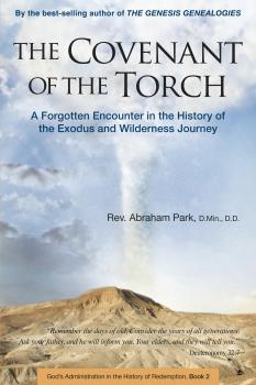 The Covenant of the Torch - Abraham Park History Of Redemption