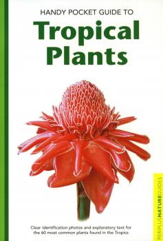 Handy Pocket Guide to Tropical Plants - Elisabeth Chan Handy Pocket Guides