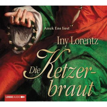 Die Ketzerbraut - Iny Lorentz 