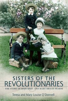 Sisters of the Revolutionaries - Teresa O’Donnell 