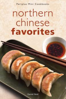 Mini Northern Chinese Favorites - Reid Periplus Mini Cookbook Series