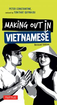 Making Out in Vietnamese - Peter  Constantine Making Out Books