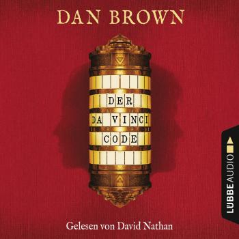 Der Da Vinci Code (Gekürzt) - Дэн Браун 