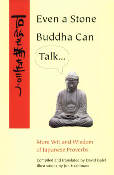 Even a Stone Buddha Can Talk - David Galef 