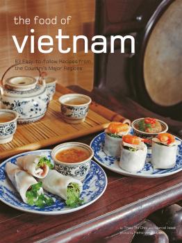 Food of Vietnam - Trieu Thi Choi Authentic Recipes Series