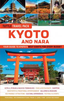 Kyoto and Nara Tuttle Travel Pack Guide + Map - Rob Goss Tuttle Travel Guide & Map