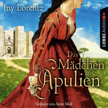 Das Mädchen aus Apulien - Fool's Gold Novelle (Gekürzt) - Iny Lorentz 