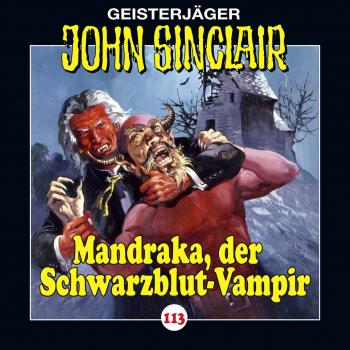 John Sinclair, Folge 113: Mandraka, der Schwarzblut-Vampir - Jason Dark 