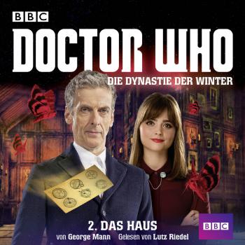 Doctor Who, Die Dynastie der Winter, 1: Das Haus - George  Mann 