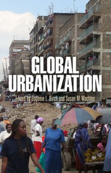 Global Urbanization - Отсутствует The City in the Twenty-First Century