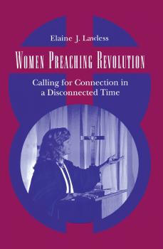Women Preaching Revolution - Elaine J. Lawless 