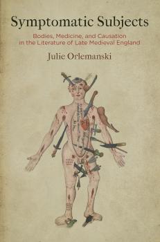 Symptomatic Subjects - Julie Orlemanski Alembics: Penn Studies in Literature and Science