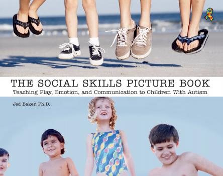 The Social Skills Picture Book - Jed Baker, PhD The Social Skills Picture Book