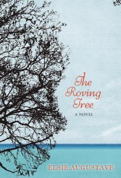 The Roving Tree - Elsie Augustave 