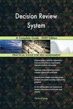 Decision Review System A Complete Guide - 2020 Edition - Gerardus Blokdyk 