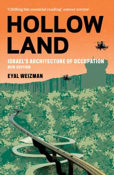 Hollow Land - Eyal Weizman 
