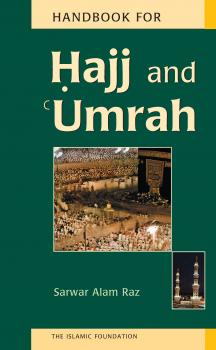 Handbook for Hajj and Umrah - Sarwar Alam Raz 